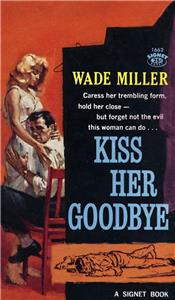 Kiss Her Goodbye (1959) Online