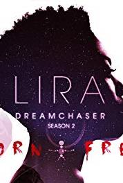 Lira: DreamChaser Episode #2.11 (2016– ) Online