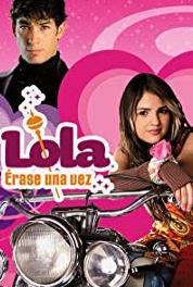 Lola: Érase una vez Episode #1.21 (2007– ) Online