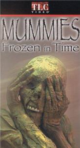 Mummies: Frozen in Time (1999) Online