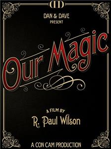 Our Magic (2014) Online
