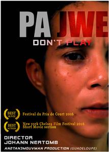 PAJWE Don't Play (2015) Online