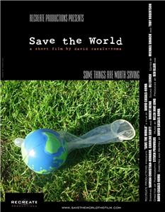 Save the World (2007) Online
