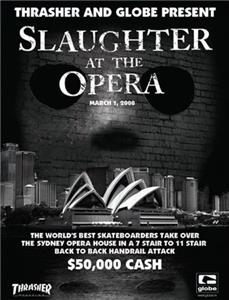 Slaughter at the Opera (2008) Online