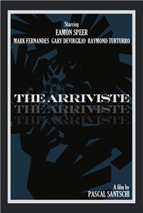 The Arriviste (2012) Online