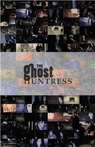 The Ghost Huntress (2015) Online