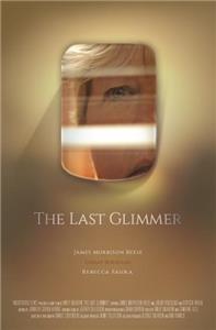 The Last Glimmer (2016) Online