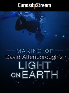 The Making of David Attenborough's Light on Earth (2016) Online