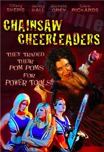 Chainsaw Cheerleaders (2008) Online