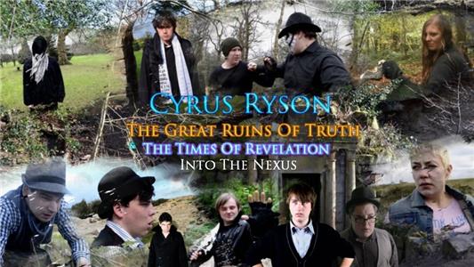 Cyrus Ryson The Great Ruins Of Truth & The Times Of Revelation Battle Against Time (2017– ) Online
