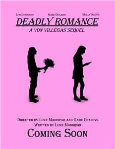 Deadly Romance: A Von Villegas Sequel (2019) Online