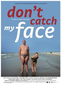 Don't Catch My Face (2005) Online