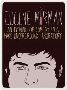 Eugene Mirman: An Evening of Comedy in a Fake Underground Laboratory (2012) Online