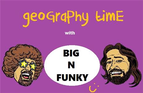 Geography Time W/Big N Funky  Online