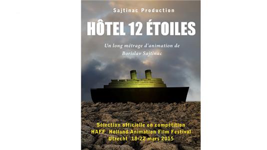 Hôtel 12 étoiles (2014) Online