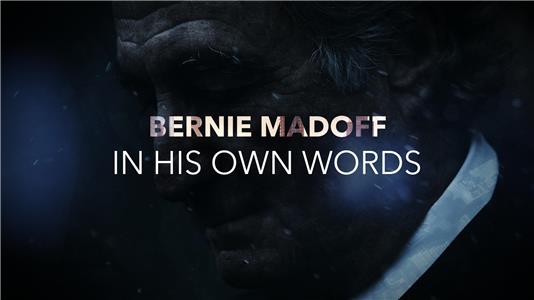 In His Own Words: Bernie Madoff (2019) Online
