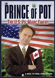 Prince of Pot: The U.S. vs. Marc Emery (2007) Online