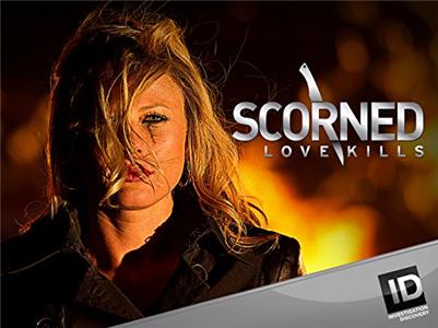 Scorned: Love Kills Love Is a Battlefield (2012– ) Online