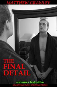 The Final Detail (2008) Online