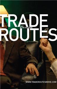 Trade Routes (2007) Online