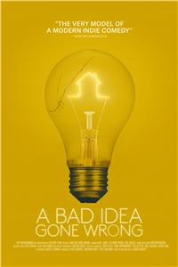 A Bad Idea Gone Wrong (2017) Online