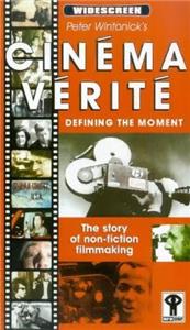 Cinéma Vérité: Defining the Moment (2000) Online