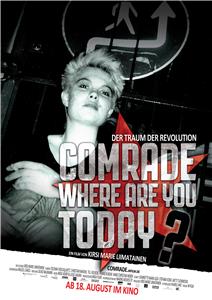Comrade, Where Are You Today? (2016) Online