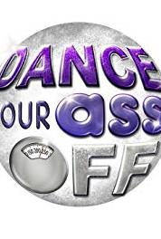 Dance Your Ass Off Strippin' off the Pounds (2009– ) Online