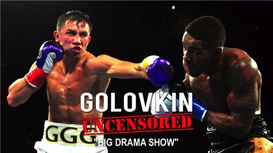 Golovkin Uncensored Golovkin vs. Monroe Jr. - The Epilogue (2014– ) Online