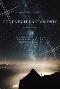 Goodnight Sacramento (2018) Online