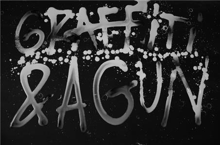 Graffiti & A Gun (2012) Online