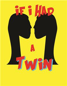 If I Had a Twin (2016) Online