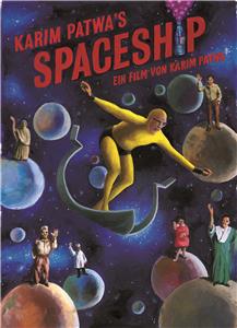 Karim Patwa's Spaceship (2004) Online