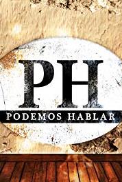 PH: Podemos hablar Episode dated 5 May 2018 (2017– ) Online