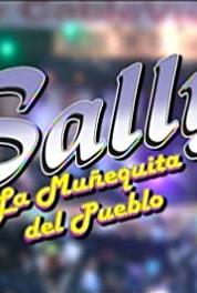 Sally, la muñequita del pueblo Episode #1.22 (2008– ) Online