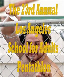 The 23rd Annual Los Angeles School for Adults Pentathlon (2014) Online