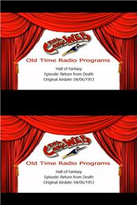 The ComicWeb: Old Time Radio Programs Hall of Fantasy: Return from Death (2014– ) Online