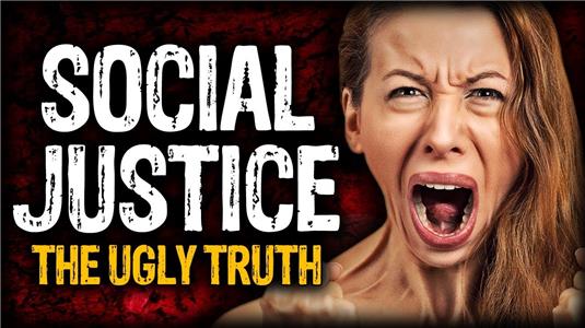 The Ugly Truth About Social Justice (2018) Online