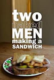 Two Naked Men Making a Sandwich Ham and Cheese on White! (2010– ) Online