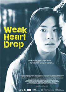 Weak Heart Drop (2015) Online