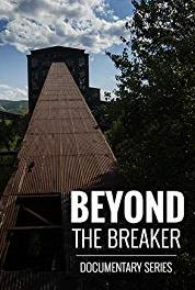 Beyond the Breaker: Documentary Series Iron Water (2015– ) Online
