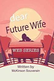 Dear Future Wife Never Forget (2014– ) Online
