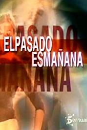 El pasado es mañana Episode dated 14 September 2005 (2005– ) Online