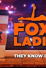 Foxy Ladies Poster Girls (2016– ) Online
