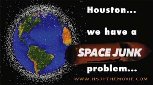 Houston, We Have a Space Junk Problem (2017) Online