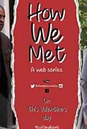 How We Met Episode #1.2 (2018– ) Online