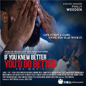 If You Knew Better, You'd Do Better the Movie (2014) Online