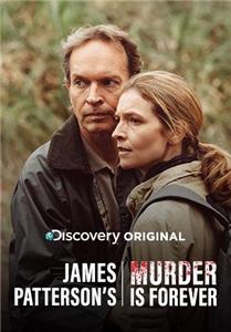 James Patterson's Murder Is Forever  Online
