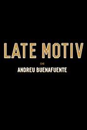 Late Motiv de Andreu Buenafuente Episode dated 12 July 2016 (2016– ) Online