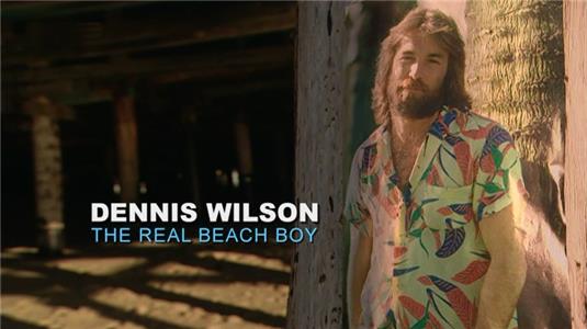 Legends Dennis Wilson: The Real Beach Boy (2006– ) Online